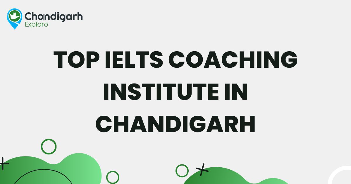 Top IELTS Coaching Institute in Chandigarh