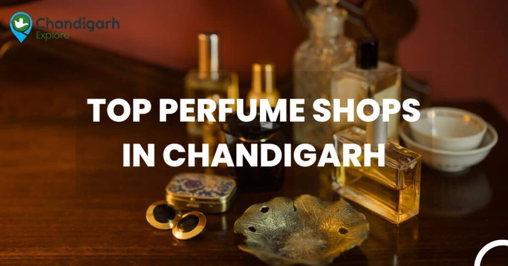 Top Perfume Shops in Chandigarh