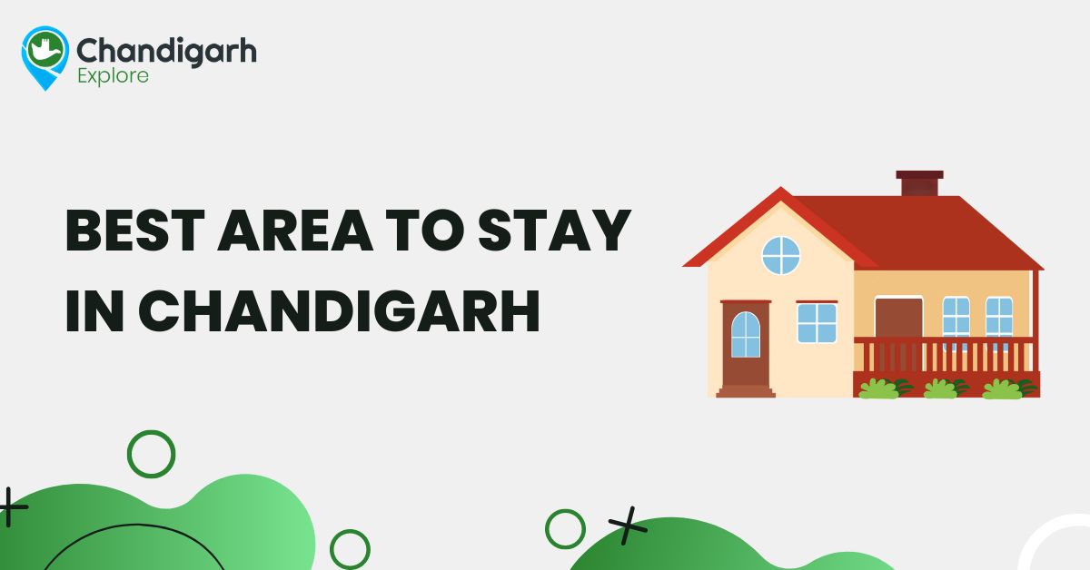 Best Area To Stay In Chandigarh