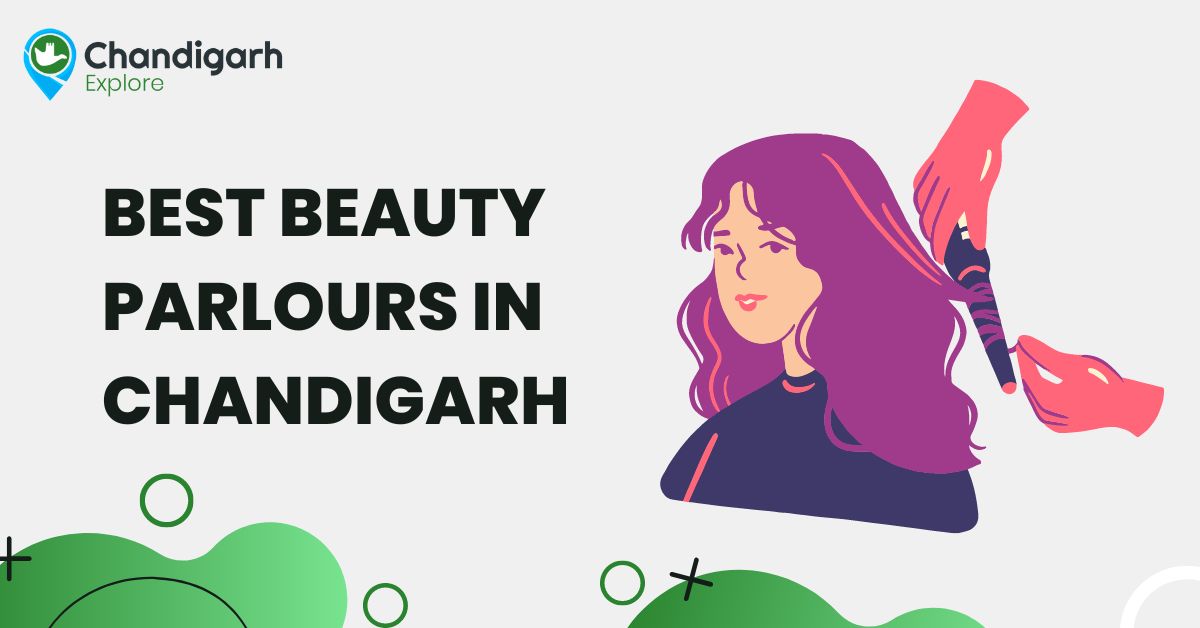 Best Beauty Parlours In Chandigarh