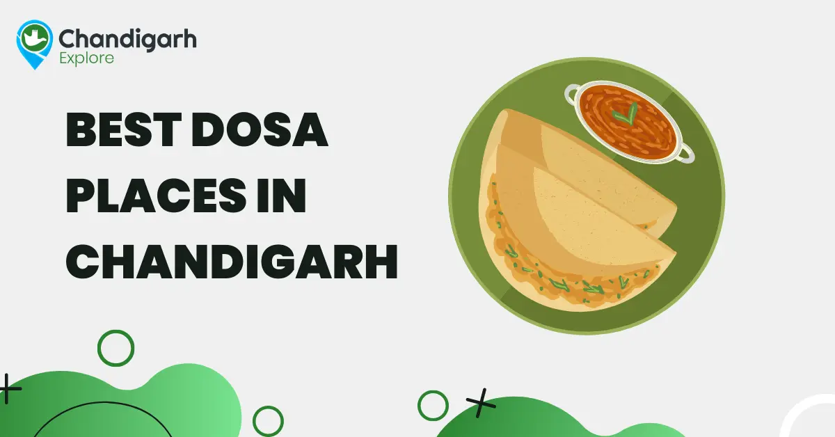 Best Dosa Places in Chandigarh